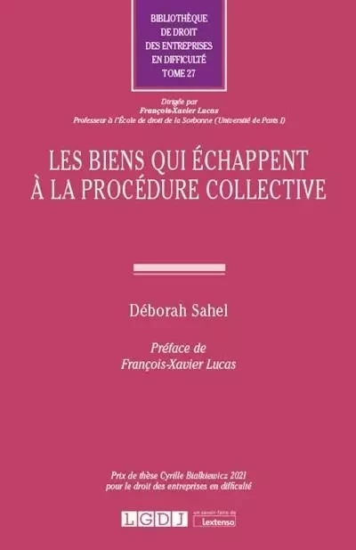 Les biens qui échappent à la procédure collective - Déborah Sahel - LGDJ