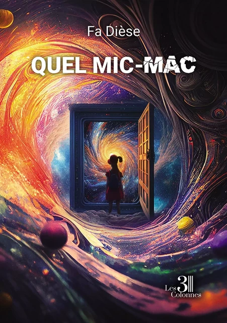 Quel Mic-Mac - Fa DIÈSE - TROIS COLONNES