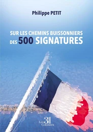 Sur les chemins buissonniers des 500 signatures