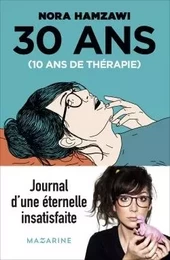 30 ans, 10 ans de thérapie