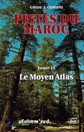 Pistes du maroc tome 9 le moyen-atlas