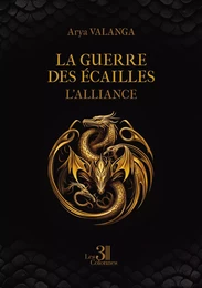 La guerre des Écailles - L'Alliance