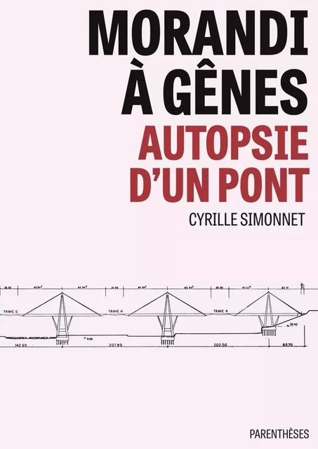 Morandi à Gênes - Autopsie d'un pont - Cyrille Simonnet - PARENTHESES