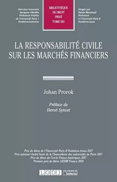 LA RESPONSABILITE CIVILE SUR LES MARCHES FINANCIERS -  PROROK J. - LGDJ