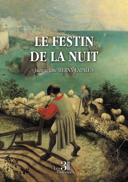 Le festin de la nuit - Jacqueline BERNY-LAPALUS - TROIS COLONNES