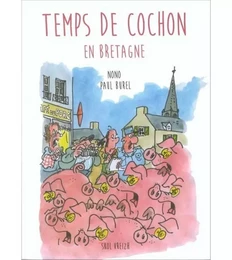 TEMPS DE COCHON EN BRETAGNE