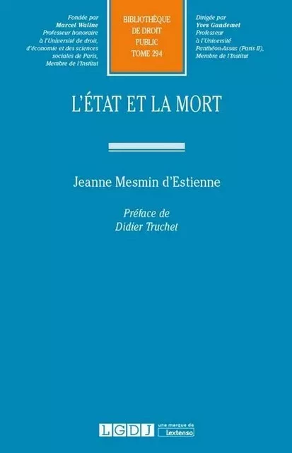 l'etat et la mort - JEANNE MESMIN D'ESTIENNE - LGDJ