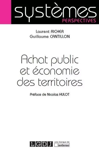 ACHAT PUBLIC ET ECONOMIE DES TERRITOIRES - Laurent Richer, Guillaume Cantillon - LGDJ