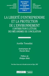 La liberté d'entreprendre et la protection de l'environnement