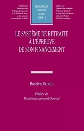 Le système de retraite à l'épreuve de son financement