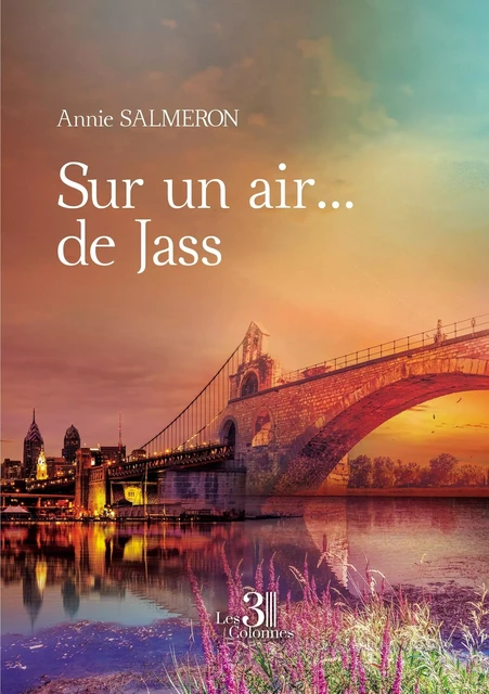 Sur un air... de Jass - Annie SALMERON - TROIS COLONNES