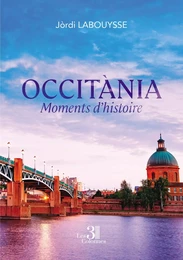 Occitània - Moments d'histoire