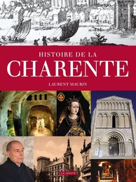 HISTOIRE DE LA CHARENTE (GESTE) (COLL. PROVINCES RETROUVEES)