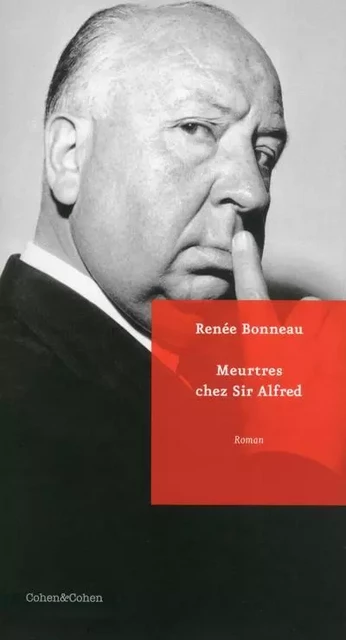 Meurtres chez Sir Alfred - Renée Bonneau - Cohen & Cohen