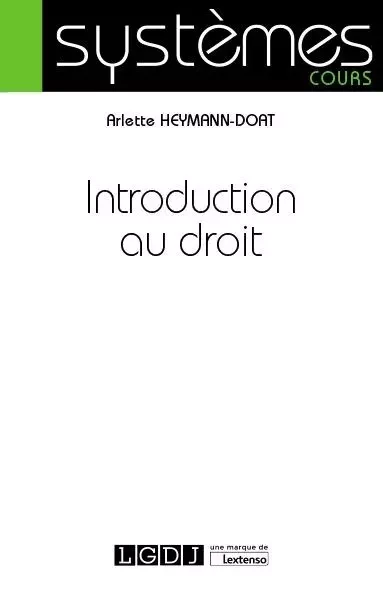 Introduction au droit - Arlette Heymann-Doat - LGDJ