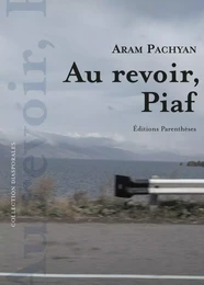 Au revoir, Piaf