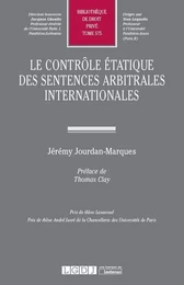 LE CONTRÔLE ÉTATIQUE DES SENTENCES ARBITRALES INTERNATIONALES