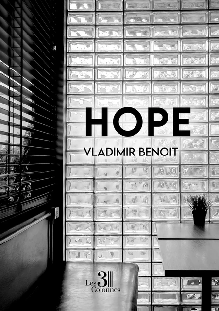 Hope - Vladimir BENOIT - TROIS COLONNES