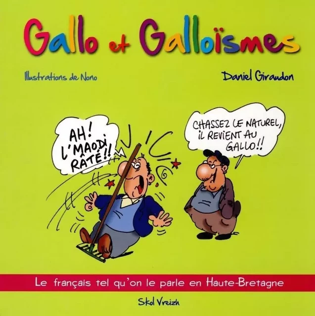 Gallo et galloïsmes - Daniel Giraudon - SKOL VREIZH