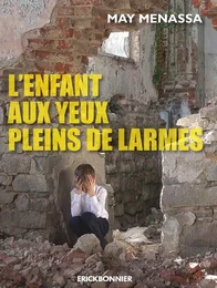 L'enfant aux yeux pleins de larmes