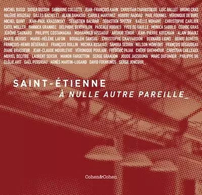 Saint-Etienne - A nulle autre pareille -  Collectif D'Auteurs - Cohen & Cohen