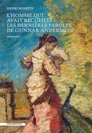L'homme qui avait recueilli les dernières parôles de Gunnar Andersson