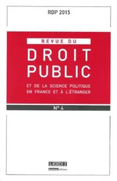 REVUE DU DROIT PUBLIC N 4 2015