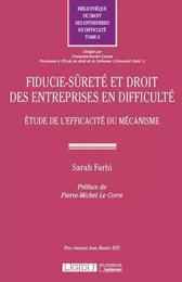 FIDUCIE-SÛRETÉ ET DROIT DES ENTREPRISES EN DIFFICULTÉ