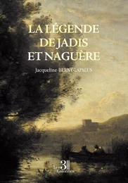 La légende de Jadis et Naguère