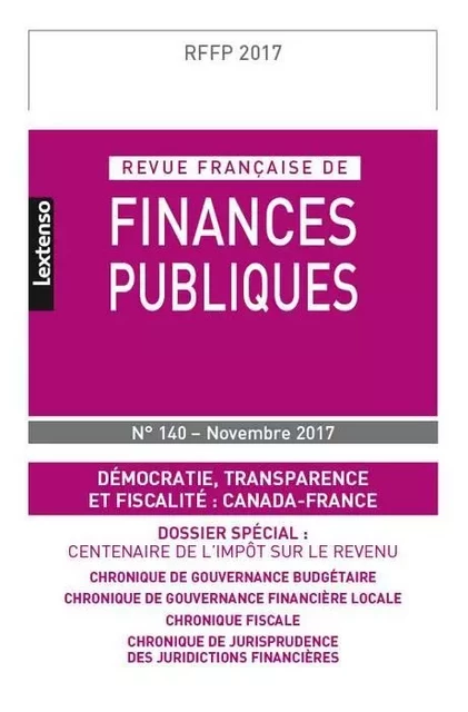 REVUE FRANÇAISE DE FINANCES PUBLIQUES N 140 - 2017 -  Collectif - LGDJ