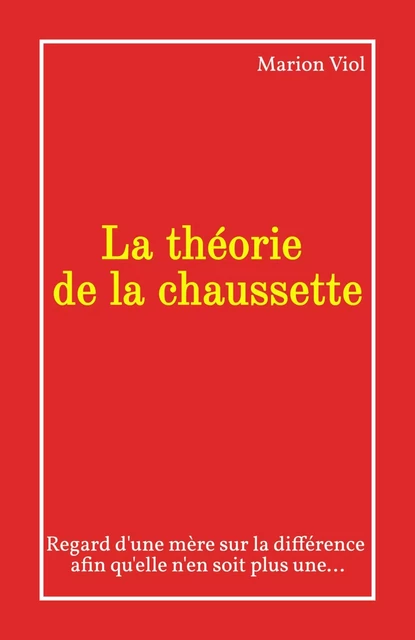 La Théorie de la chaussette - Marion Viol - LIBRINOVA