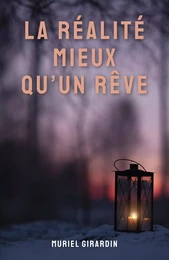 La Réalité mieux qu'un rêve