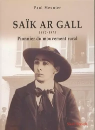 Saïk ar Gall - un Léonard d'avant-garde