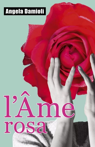 L'Âme Rosa - Angela Damioli - LIBRINOVA