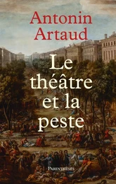 Le Théâtre et la Peste - Suivi de «Lettres de Rodez»