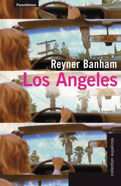 LOS ANGELES - Reyner BANHAM - PARENTHESES