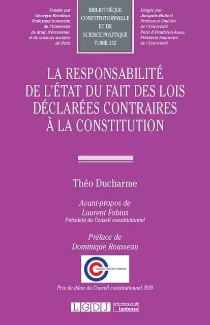 La responsabilité de l'État du fait des lois déclarées contraires à la Constitution - Théo Ducharme - LGDJ