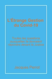 L'Étrange Gestion du Covid-19