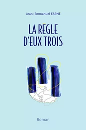 La Règle d'eux trois