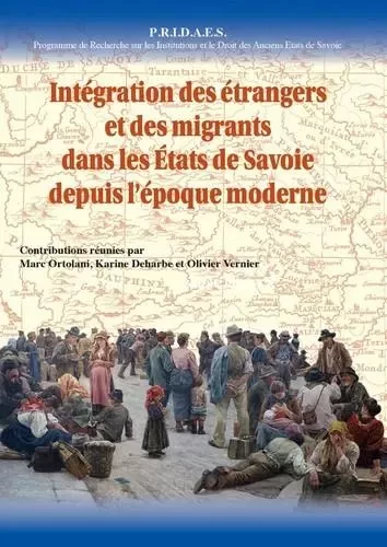 intégration des étrangers et des migrants dans les états de savoie depuis l’époque moderne -  Collectif - Serre