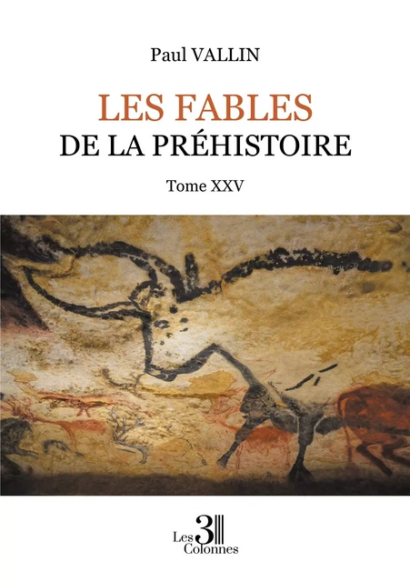 Les Fables de la Préhistoire - Paul Vallin - TROIS COLONNES