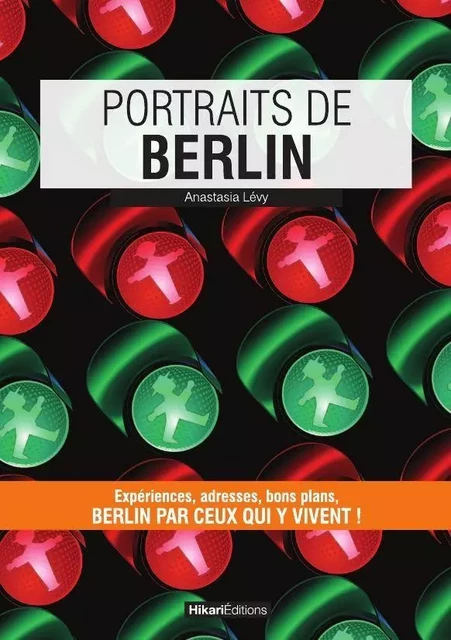 Portraits de Berlin - Anastasia Levy - Hikari Éditions