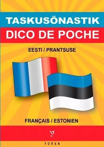 Dico de poche bilingue estonien/francais - francais/estonien - Tiiu Robert - YORAN EMBANNER