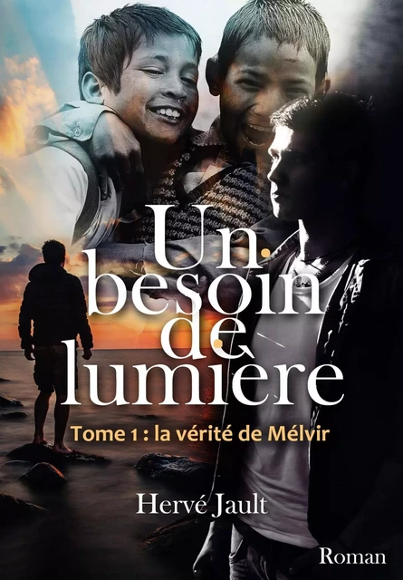 Un besoin de lumière - Hervé Jault - LIBRINOVA