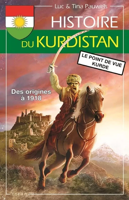 Histoire du Kurdistan T1 - Luc & Tina Pauwels - YORAN EMBANNER