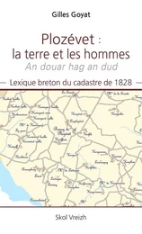 Plozévet : la terre et les hommes (An douar hag an dud)