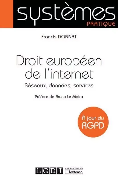 DROIT EUROPEEN DE L INTERNET - Francis Donnat - LGDJ