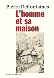 L’Homme et sa maison