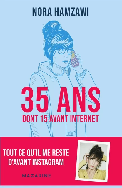 35 ans (dont 15 avant Internet) - Nora Hamzawi - MAZARINE FAYARD