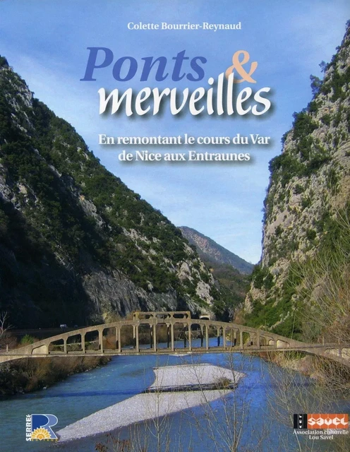 Ponts & merveilles -  BOURRIER-REYNAUD - Serre